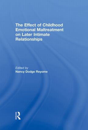 Effect of Childhood Emotional Maltreatment on Later Intimate Relationships