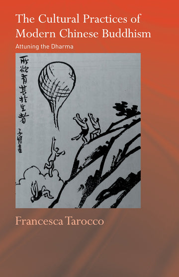 Cultural Practices of Modern Chinese Buddhism