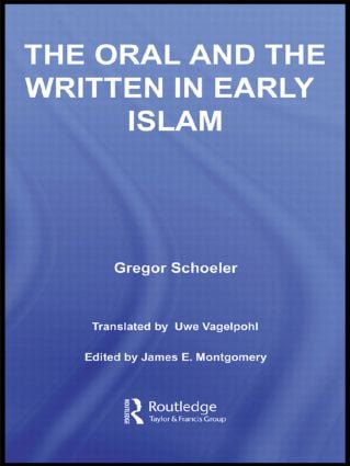 Oral and the Written in Early Islam