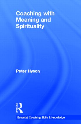 Coaching with Meaning and Spirituality