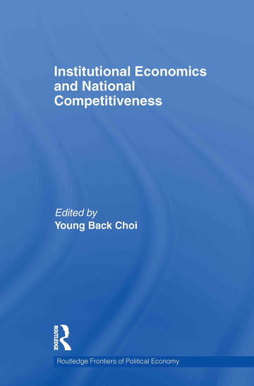 Institutional Economics and National Competitiveness