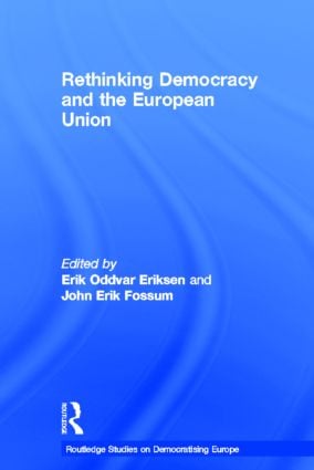 Rethinking Democracy and the European Union