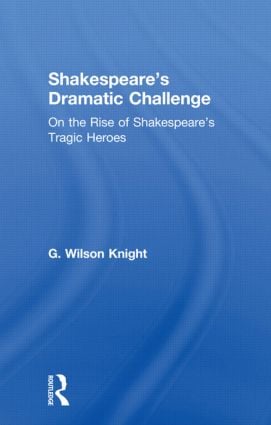 Shakespeare's Dramatic Challenge