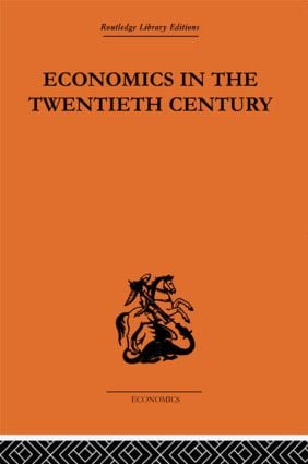Economics in the Twentieth Century