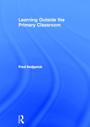 Learning Outside the Primary Classroom