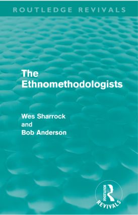 Ethnomethodologists (Routledge Revivals)