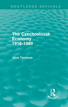 Czechoslovak Economy 1918-1980 (Routledge Revivals)