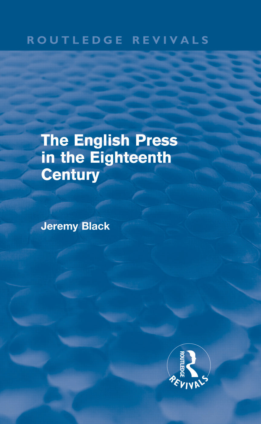 English Press in the Eighteenth Century (Routledge Revivals)
