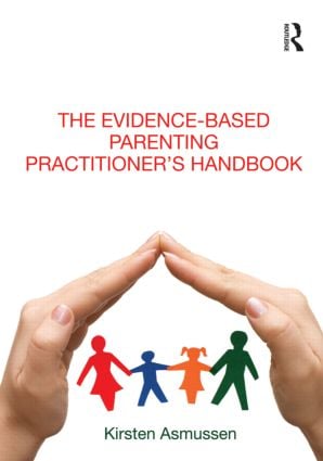 Evidence-based Parenting Practitioner's Handbook