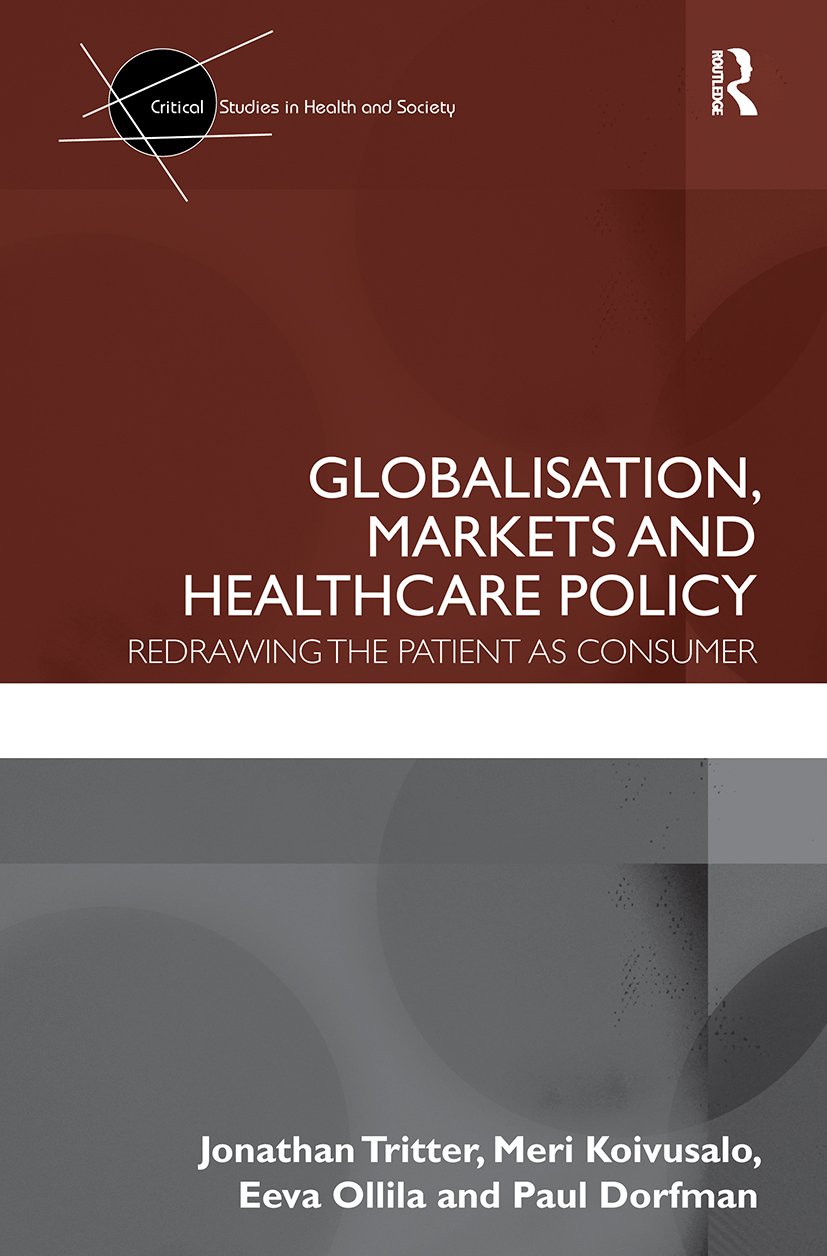 Globalisation, Markets and Healthcare Policy