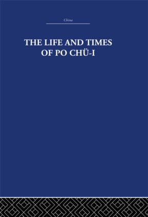 Life and Times of Po Chü-i