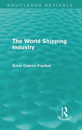 World Shipping Industry (Routledge Revivals)