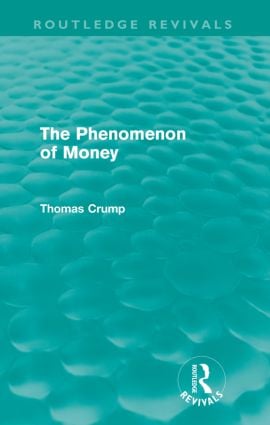 Phenomenon of Money (Routledge Revivals)
