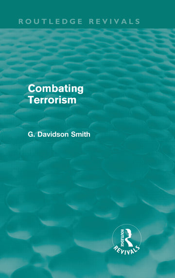 Combating Terrorism (Routledge Revivals)