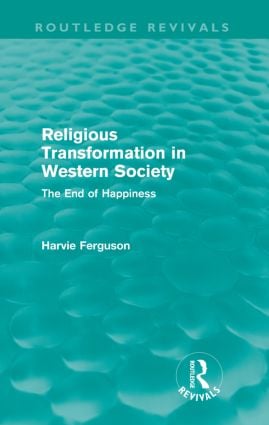 Religious Transformation in Western Society (Routledge Revivals)