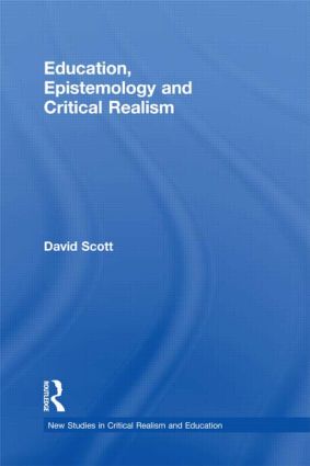 Education, Epistemology and Critical Realism