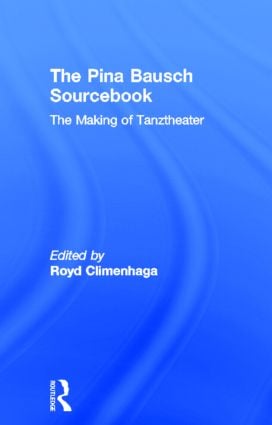 Pina Bausch Sourcebook