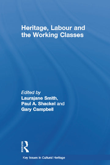 Heritage, Labour and the Working Classes
