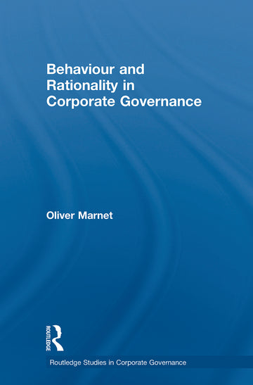 Behaviour and Rationality in Corporate Governance