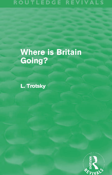 Where is Britain Going? (Routledge Revivals)