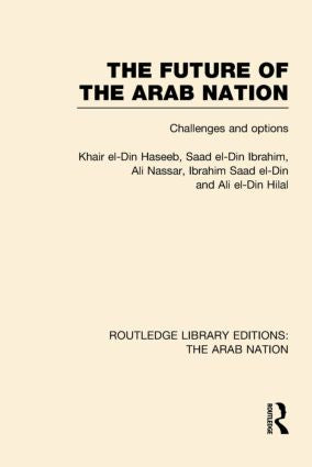 Future of the Arab Nation (RLE: The Arab Nation)