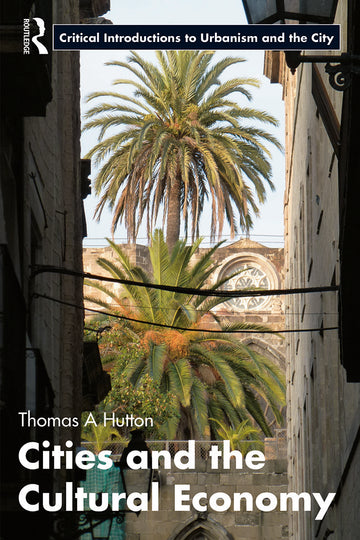 Cities and the Cultural Economy