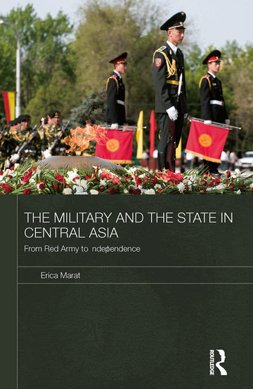 Military and the State in Central Asia