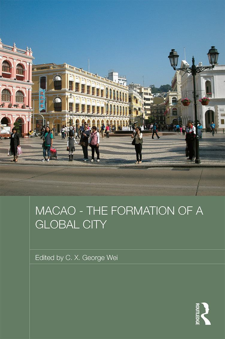 Macao - The Formation of a Global City