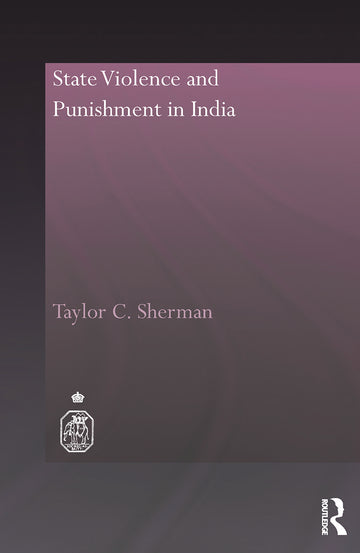 State Violence and Punishment in India