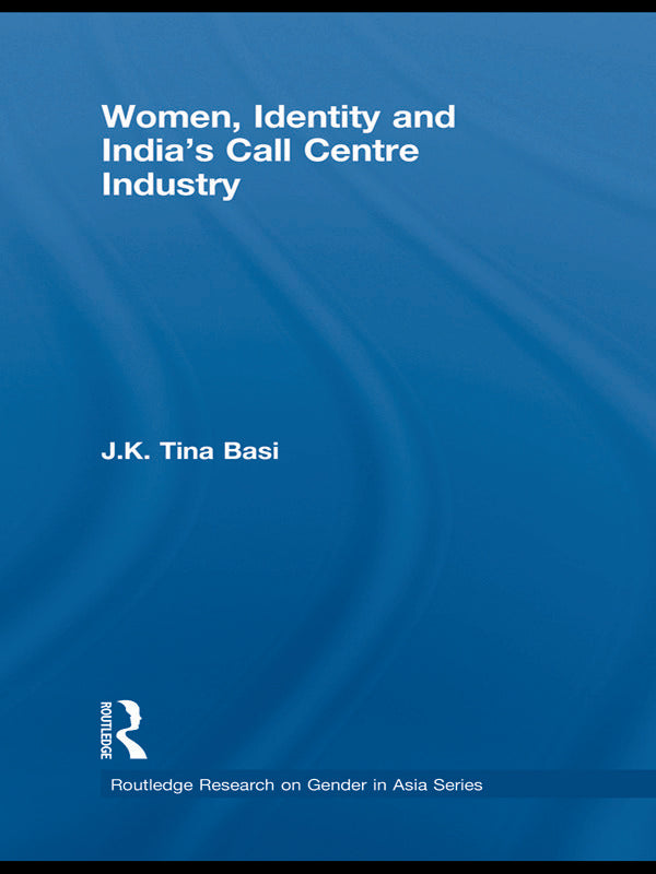 Women, Identity and India's Call Centre Industry