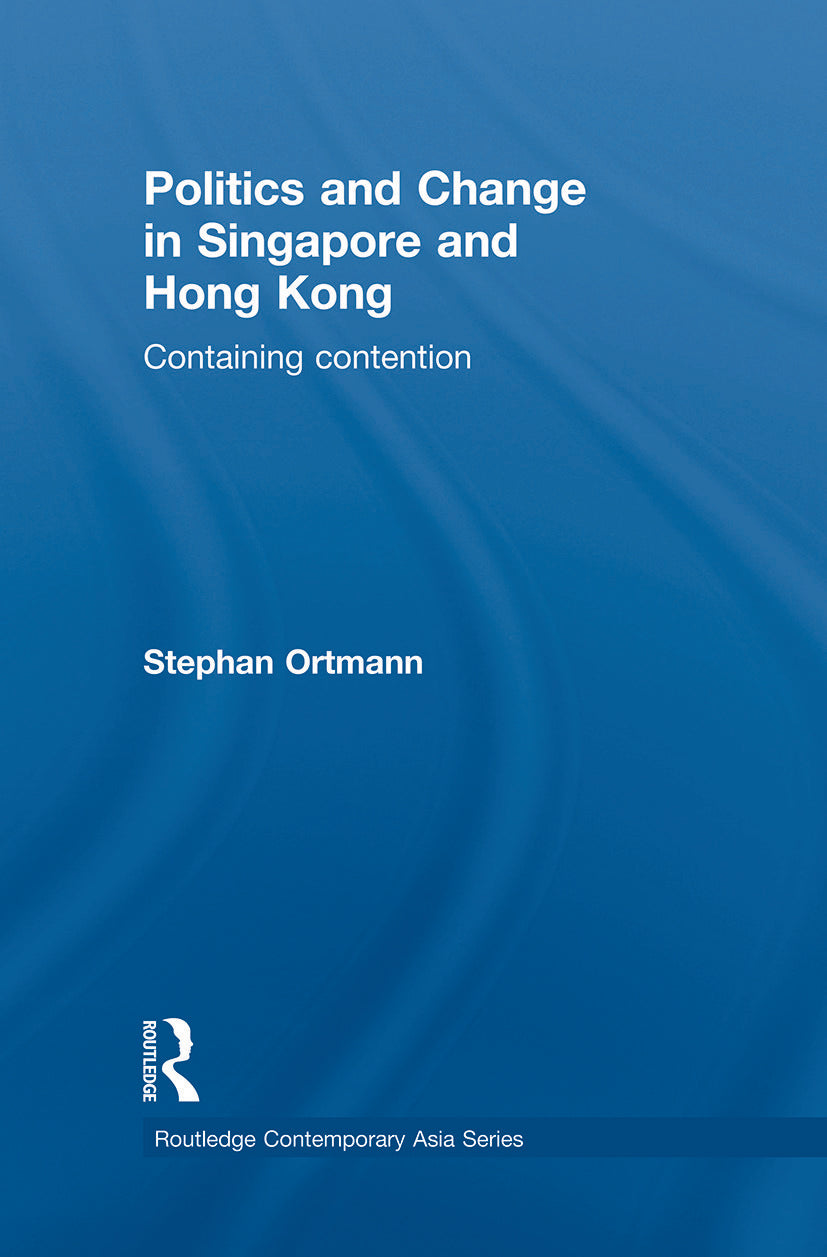 Politics and Change in Singapore and Hong Kong