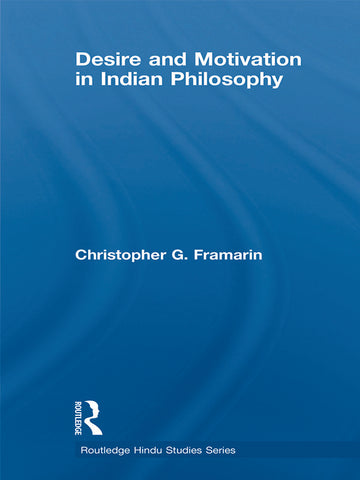 Desire and Motivation in Indian Philosophy