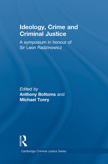 Ideology, Crime and Criminal Justice