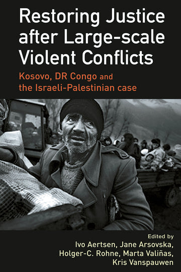 Restoring Justice after Large-scale Violent Conflicts