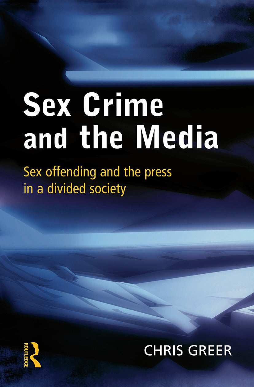 Sex Crime and the Media