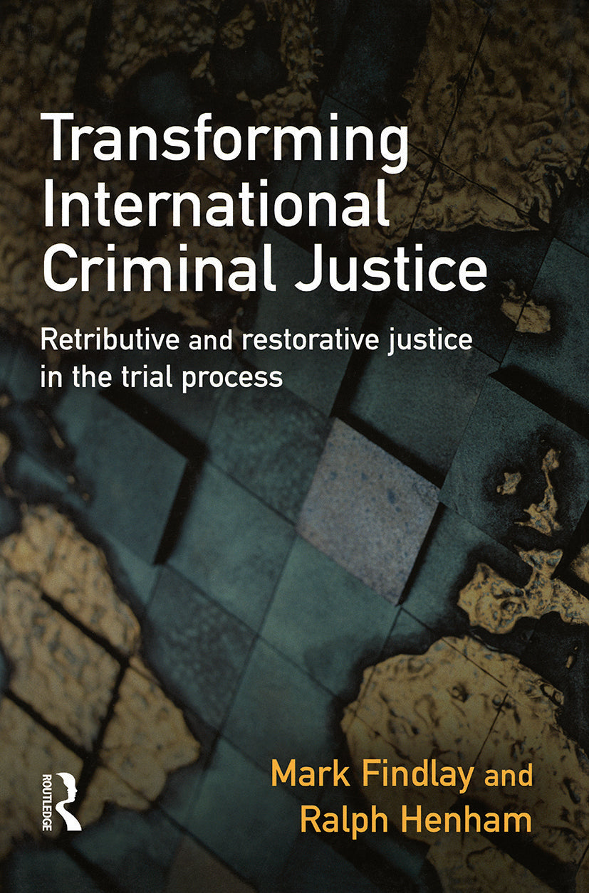 Transforming International Criminal Justice