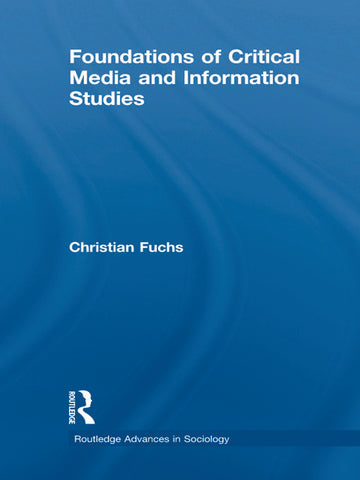 Foundations of Critical Media and Information Studies