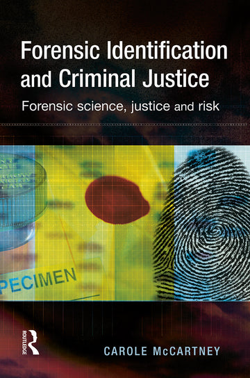 Forensic Identification and Criminal Justice