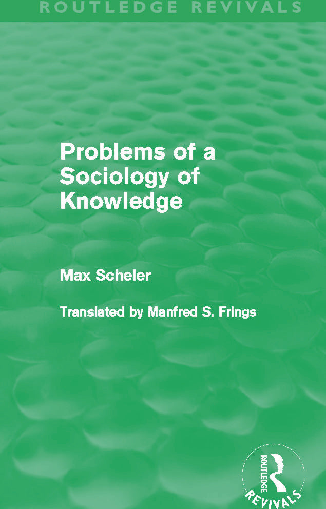 Problems of a Sociology of Knowledge (Routledge Revivals)
