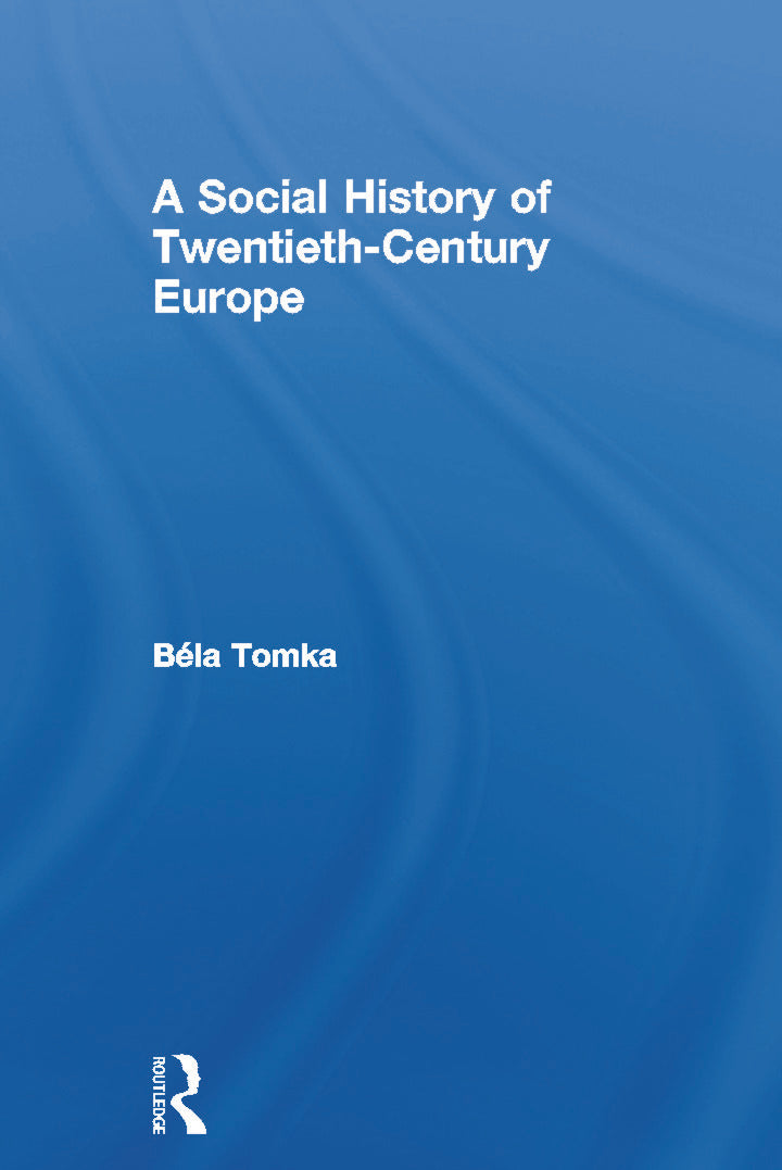 Social History of Twentieth-Century Europe