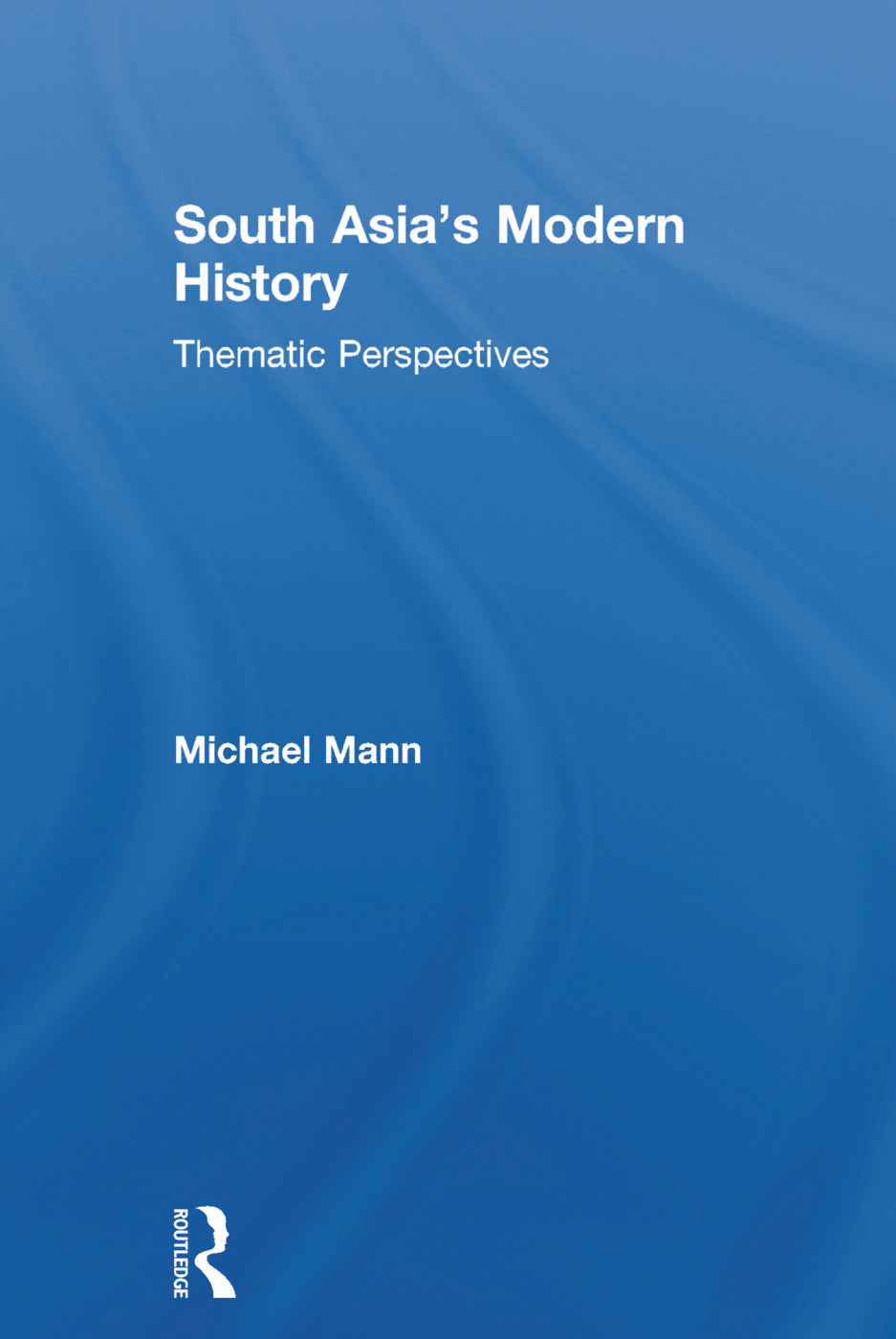 South Asia's Modern History