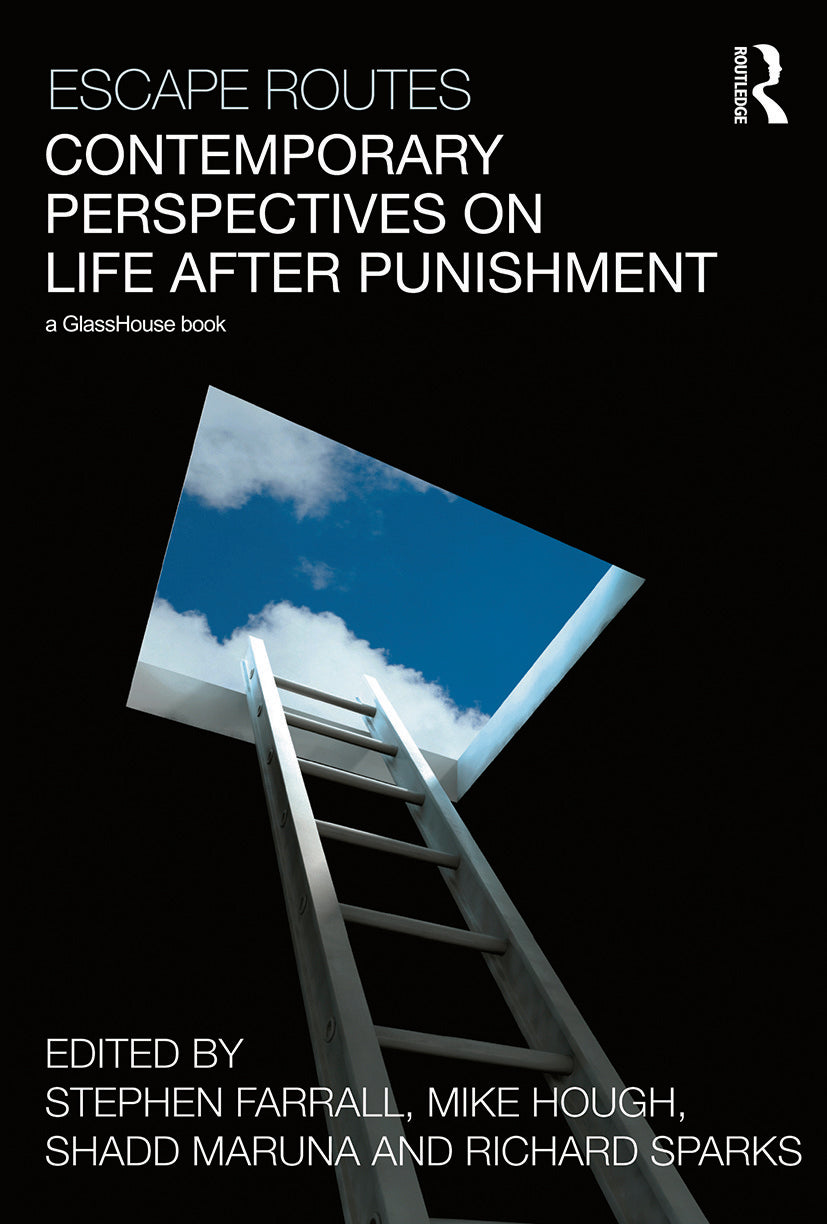 Escape Routes: Contemporary Perspectives on Life after Punishment