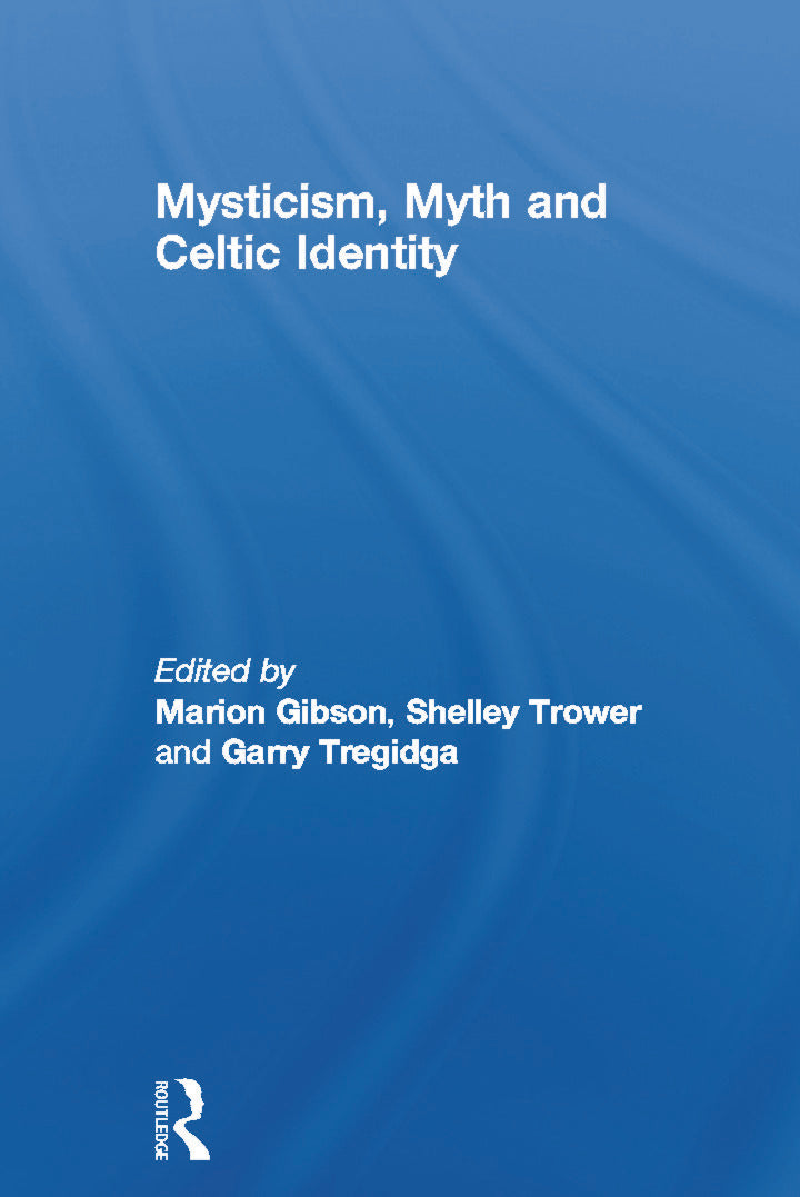 Mysticism, Myth and Celtic Identity