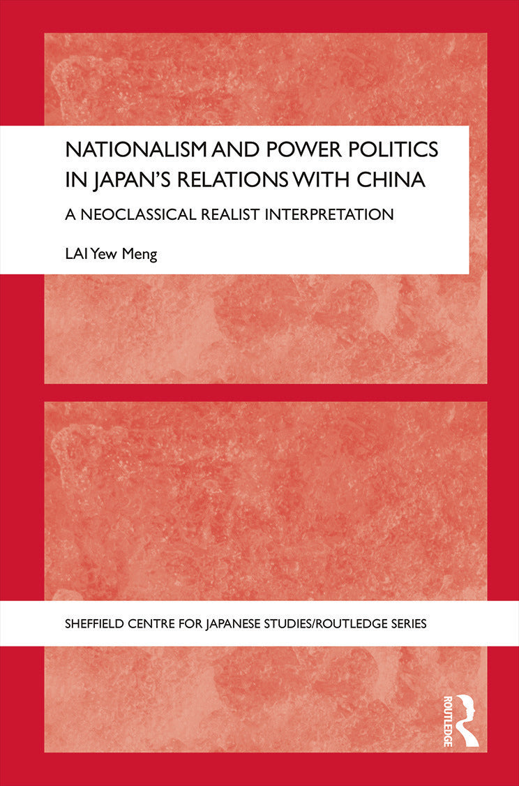 Nationalism and Power Politics in Japan's Relations with China