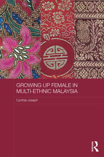 Growing up Female in Multi-Ethnic Malaysia