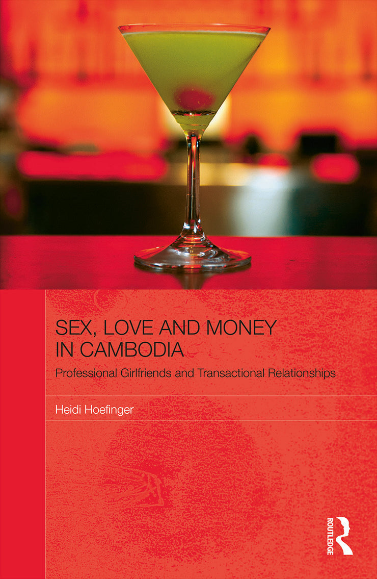 Sex, Love and Money in Cambodia