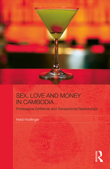 Sex, Love and Money in Cambodia