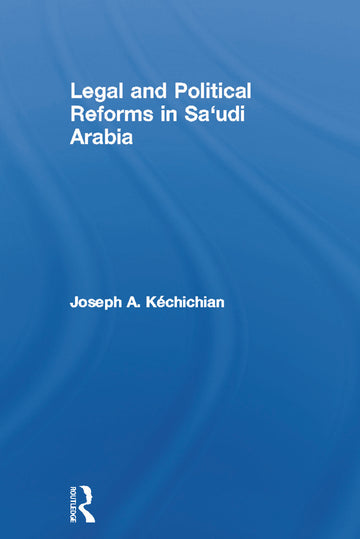 Legal and Political Reforms in Saudi Arabia