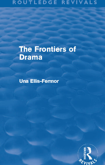 Frontiers of Drama (Routledge Revivals)