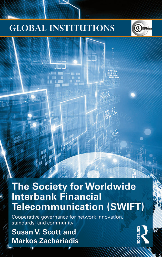 Society for Worldwide Interbank Financial Telecommunication (SWIFT)